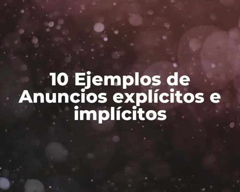 10 Ejemplos de Anuncios explícitos e implícitos