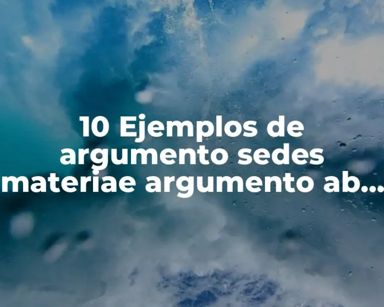 10 Ejemplos de argumento sedes materiae argumento ab auctoritate