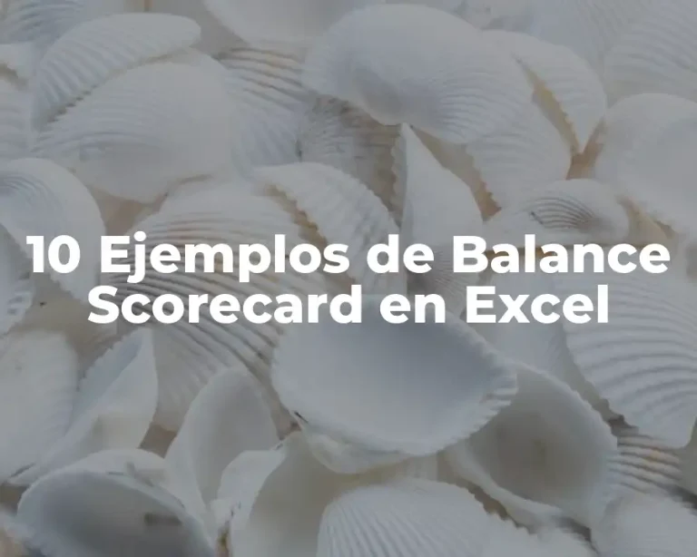 10 Ejemplos de Balance Scorecard en Excel