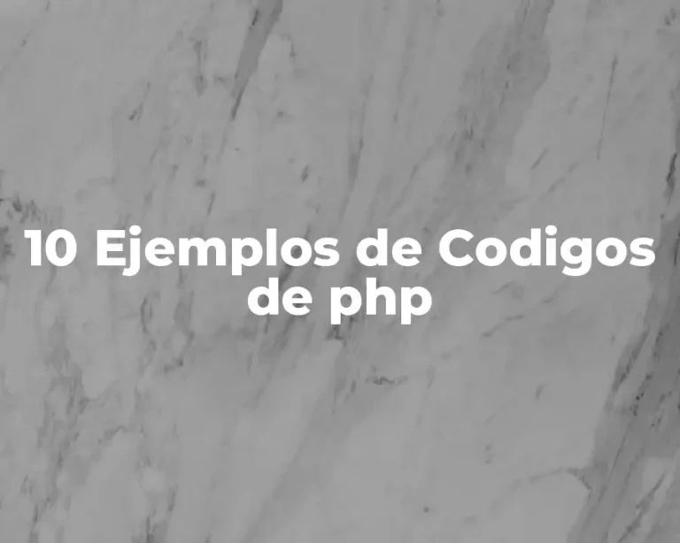 10 Ejemplos de Codigos de php