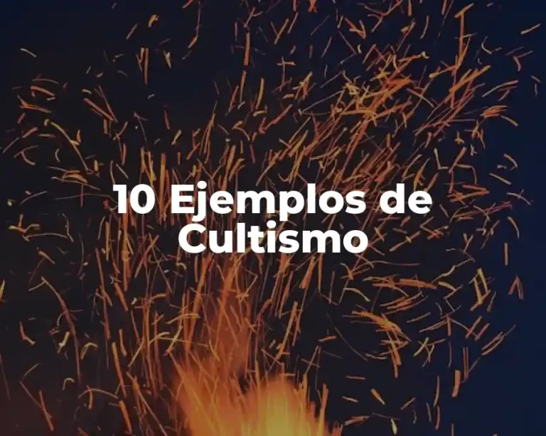 10 Ejemplos de Cultismo