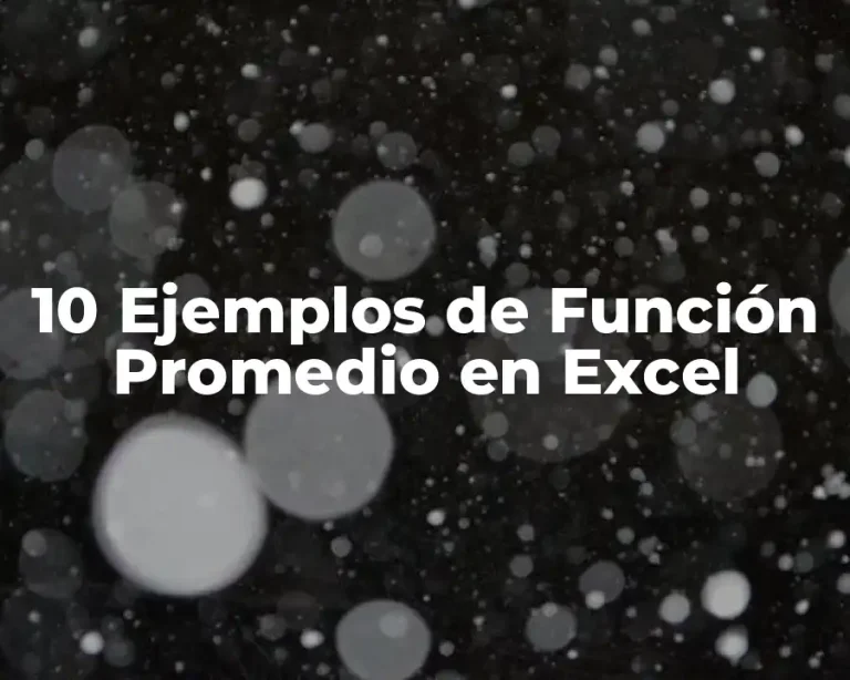 10 Ejemplos de Función Promedio en Excel