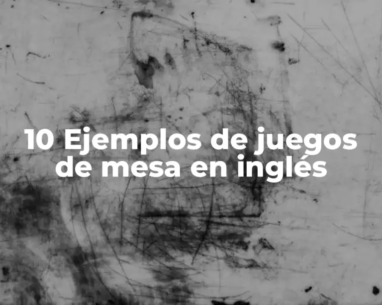 10 Ejemplos de juegos de mesa en inglés
