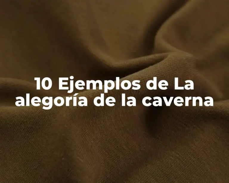 10 Ejemplos de La alegoría de la caverna