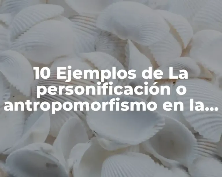 10 Ejemplos de La personificación o antropomorfismo en la biblia