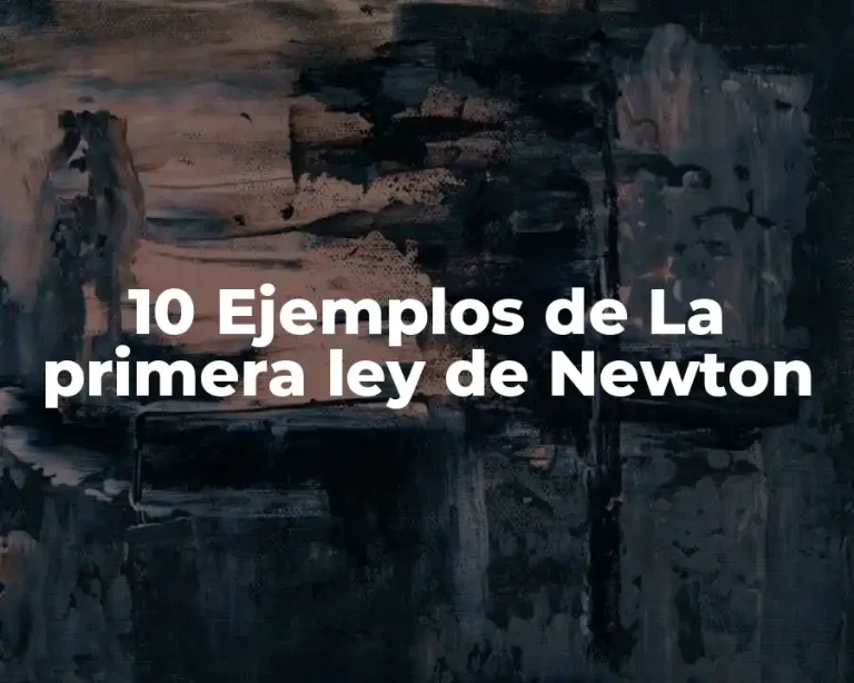 10 Ejemplos de La primera ley de Newton