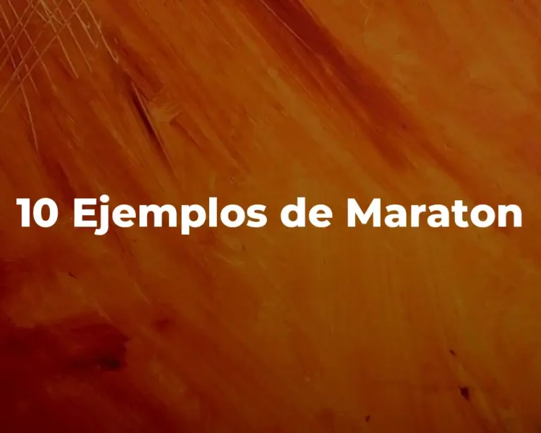 10 Ejemplos de Maraton
