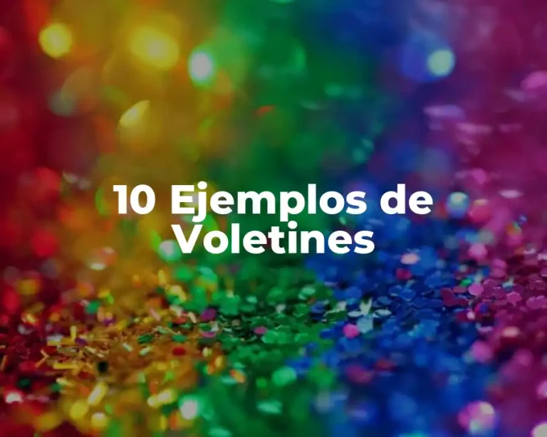10 Ejemplos de Voletines