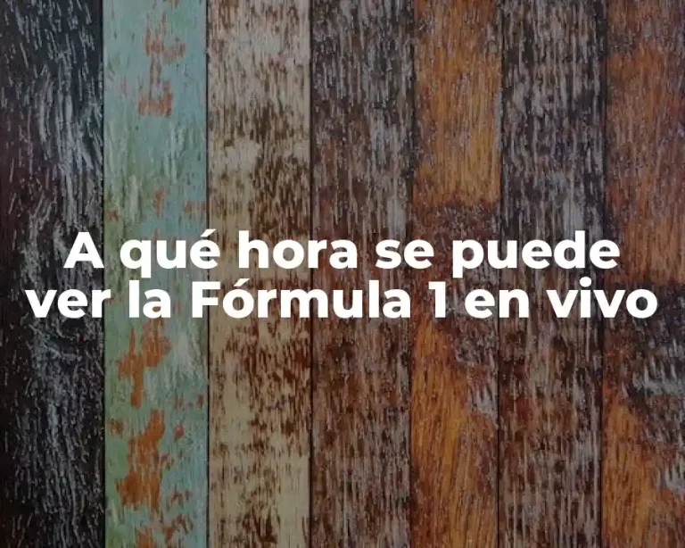 A qué hora se puede ver la Fórmula 1 en vivo