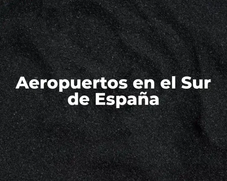 Aeropuertos en el Sur de España