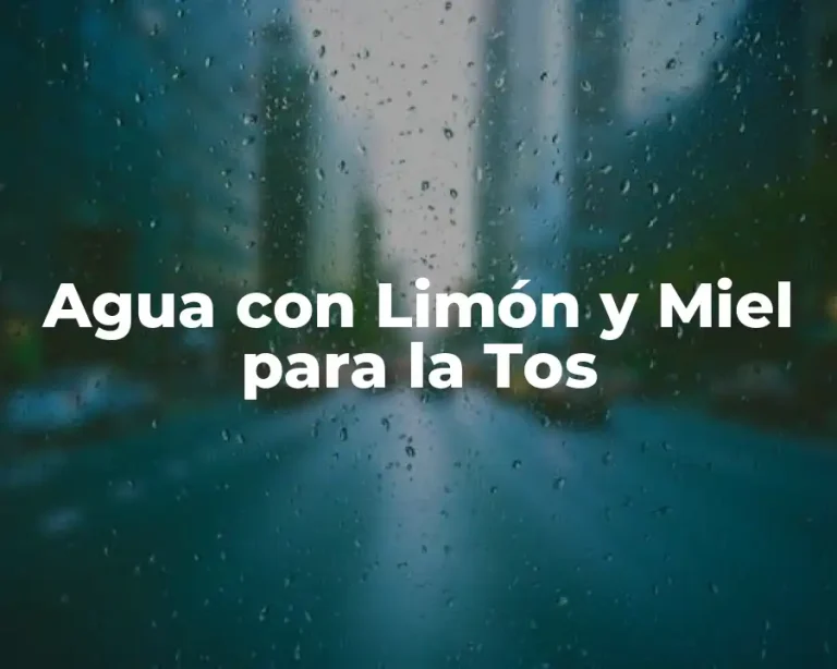 Agua con Limón y Miel para la Tos