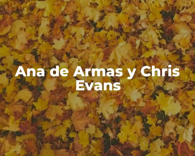 Ana de Armas y Chris Evans