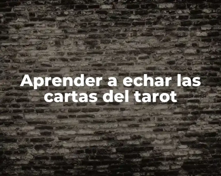 Aprender a echar las cartas del tarot