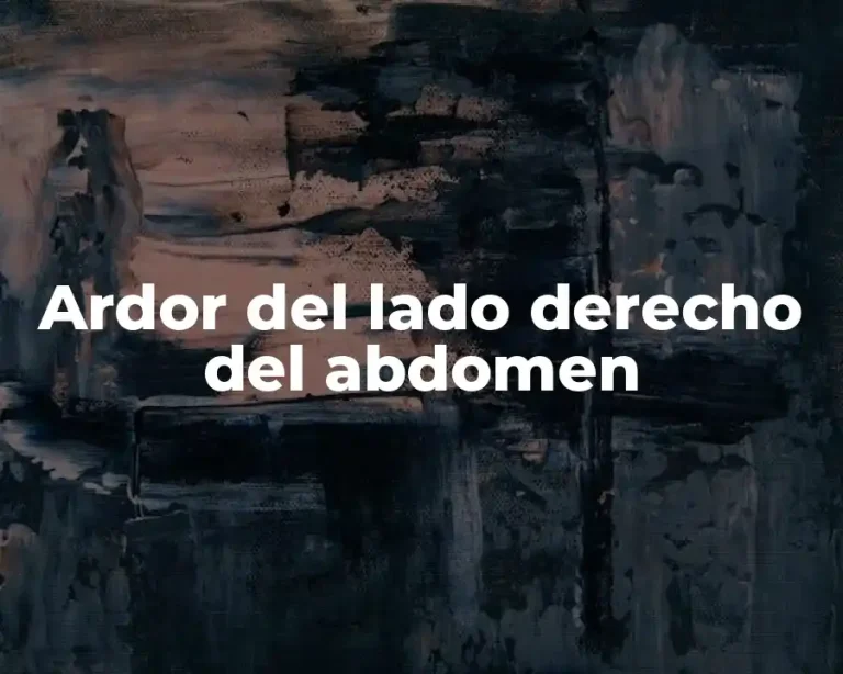 Ardor del lado derecho del abdomen