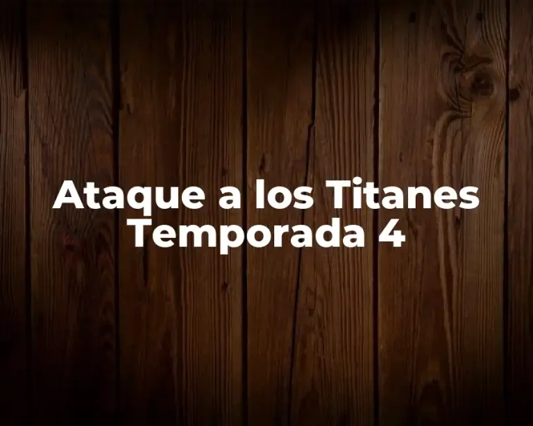Ataque a los Titanes Temporada 4