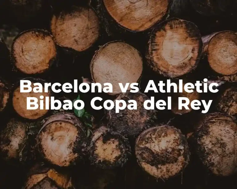 Barcelona vs Athletic Bilbao Copa del Rey