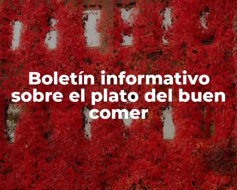 Boletín informativo sobre el plato del buen comer