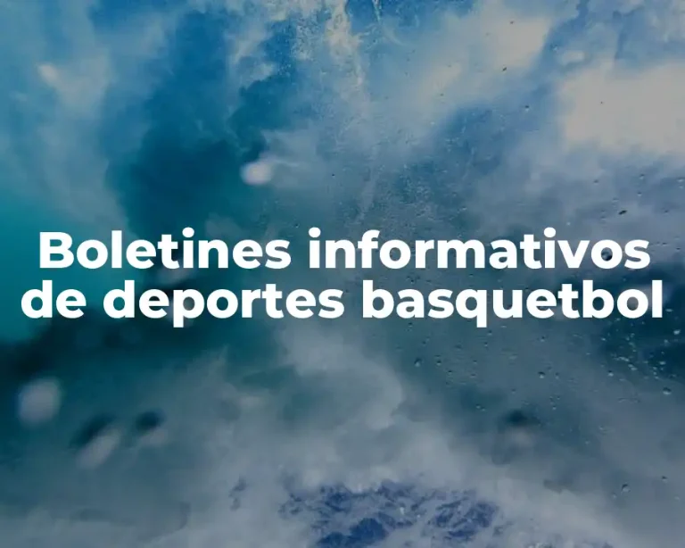 Boletines informativos de deportes basquetbol