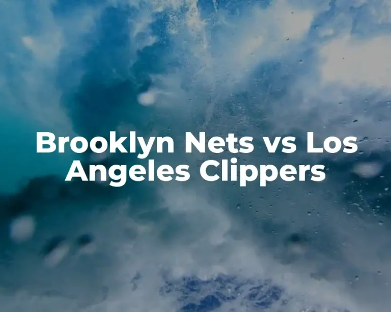 Brooklyn Nets vs Los Angeles Clippers