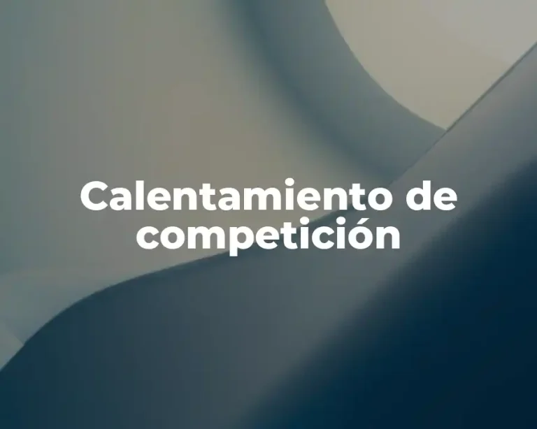 Calentamiento de competición