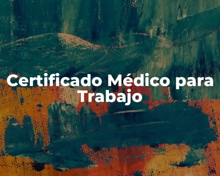 Certificado Médico para Trabajo