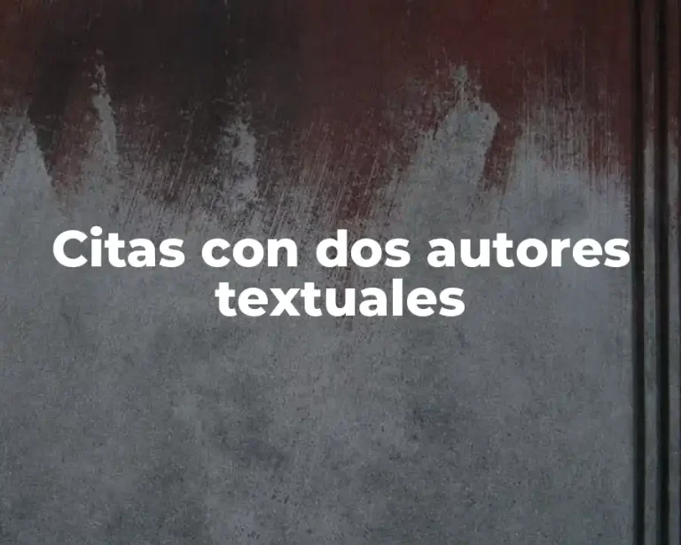 Citas con dos autores textuales