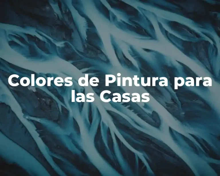 Colores de Pintura para las Casas