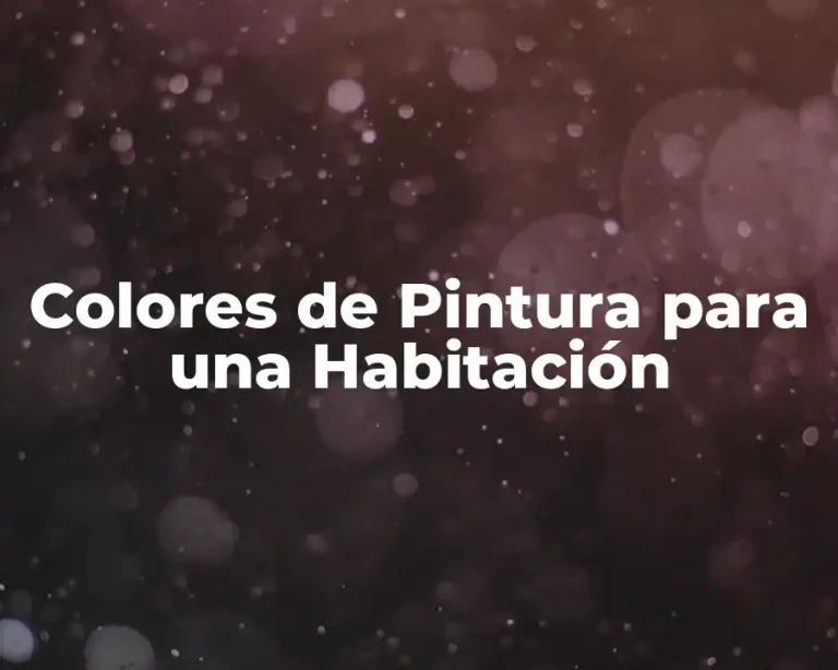 Colores de Pintura para una Habitación
