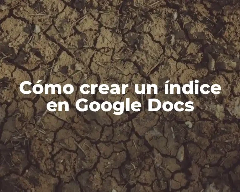 Cómo crear un índice en Google Docs