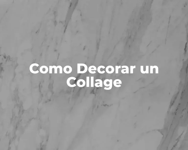 Como Decorar un Collage