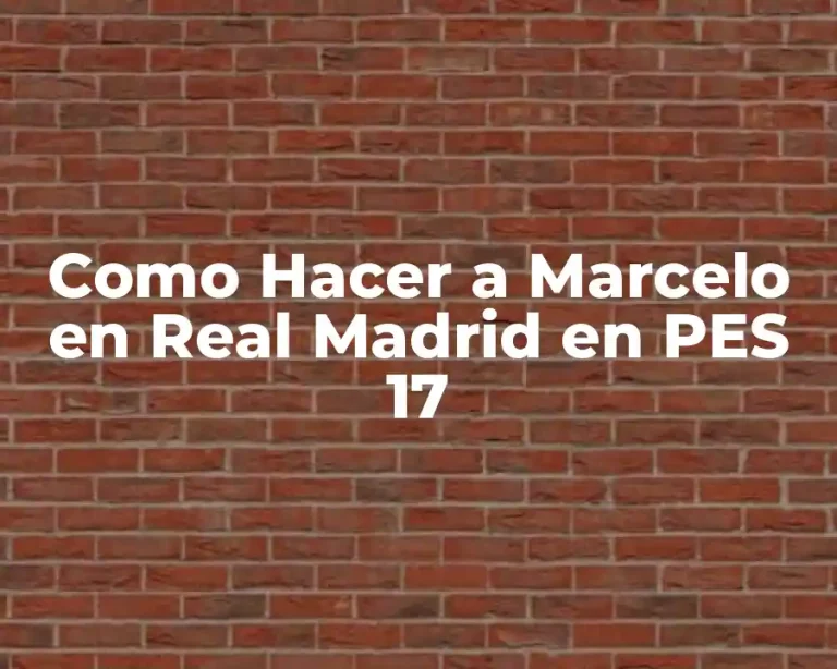 Como Hacer a Marcelo en Real Madrid en PES 17