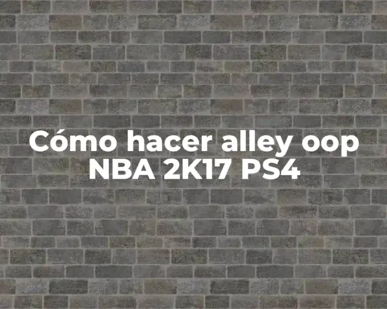 Cómo hacer alley oop NBA 2K17 PS4
