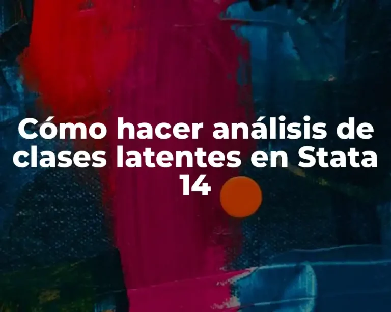 Cómo hacer análisis de clases latentes en Stata 14
