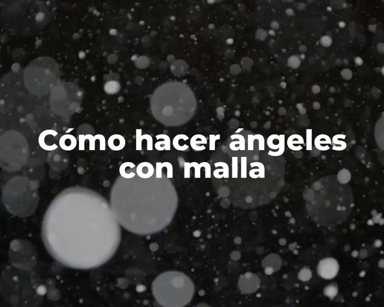 Cómo hacer ángeles con malla