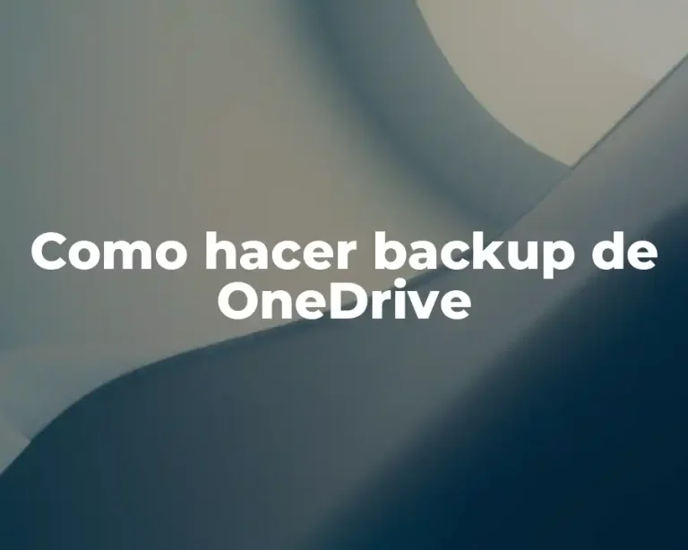 Como hacer backup de OneDrive