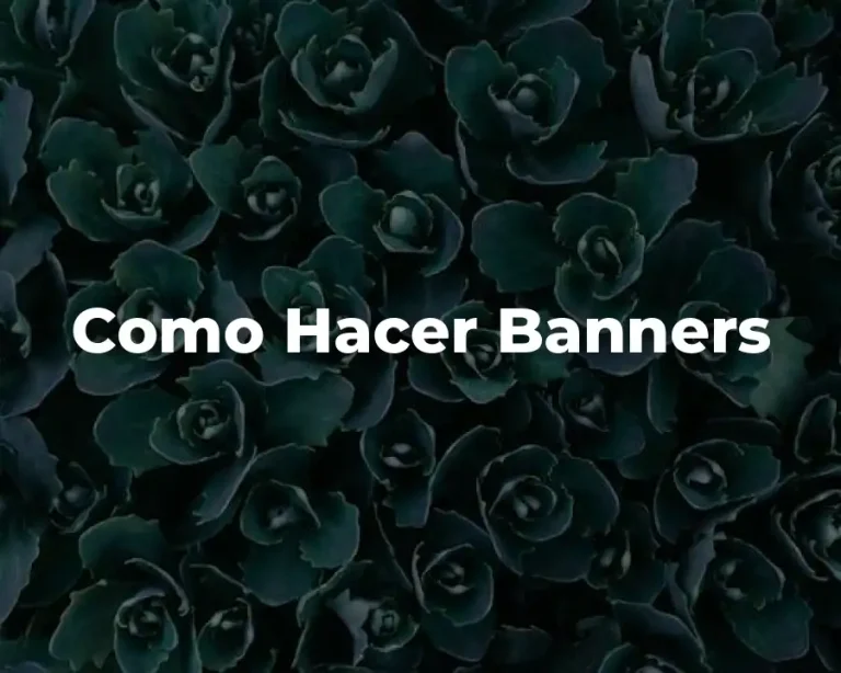 Como Hacer Banners