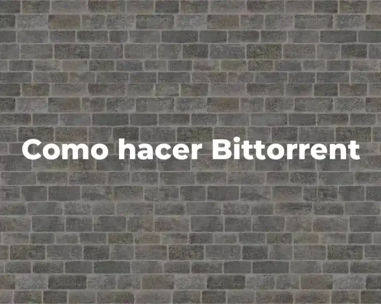 Como hacer Bittorrent