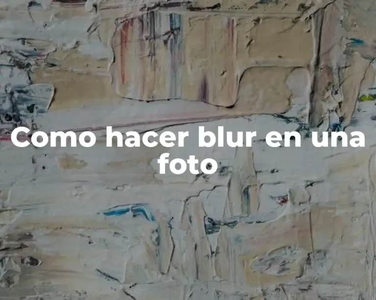 Como hacer blur en una foto