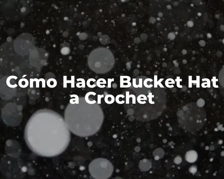 Cómo Hacer Bucket Hat a Crochet
