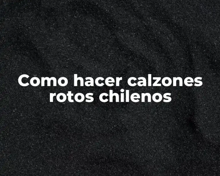 Como hacer calzones rotos chilenos