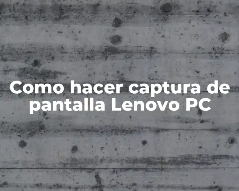 Como hacer captura de pantalla Lenovo PC