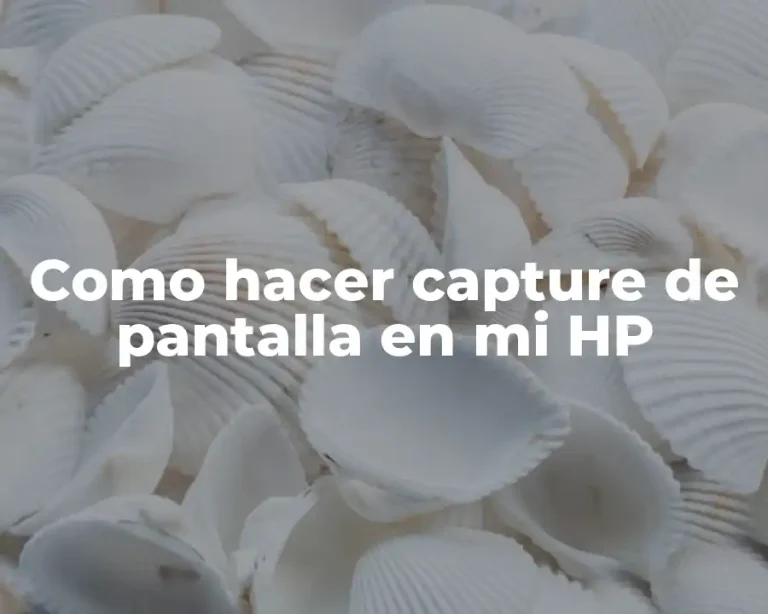 Como hacer capture de pantalla en mi HP