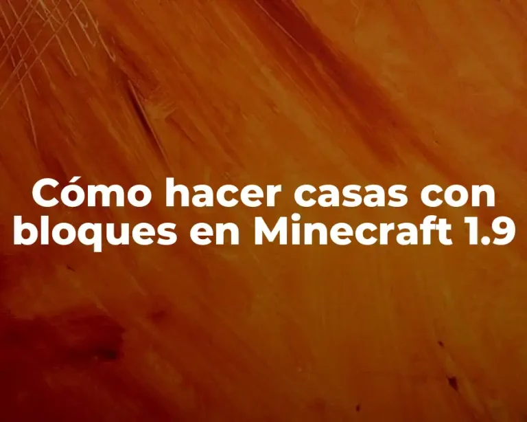 Cómo hacer casas con bloques en Minecraft 1.9