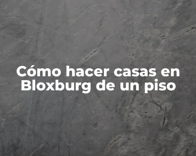 Cómo hacer casas en Bloxburg de un piso