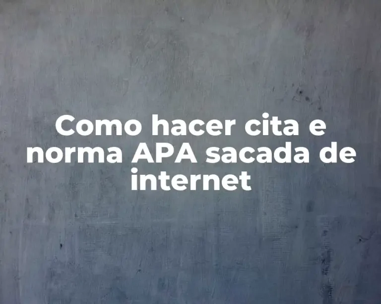 Como hacer cita e norma APA sacada de internet