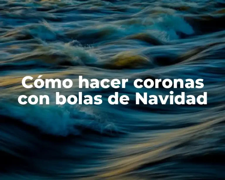 Cómo hacer coronas con bolas de Navidad