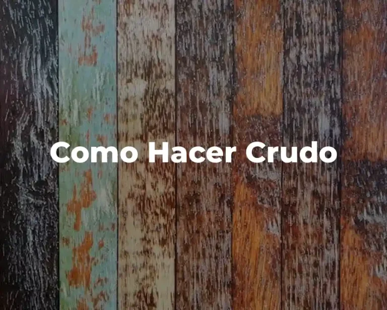 Como Hacer Crudo