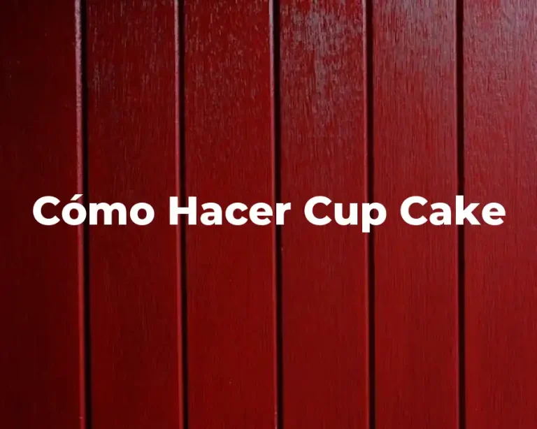 Cómo Hacer Cup Cake