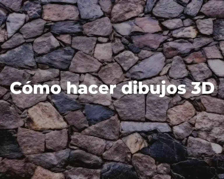 Cómo hacer dibujos 3D