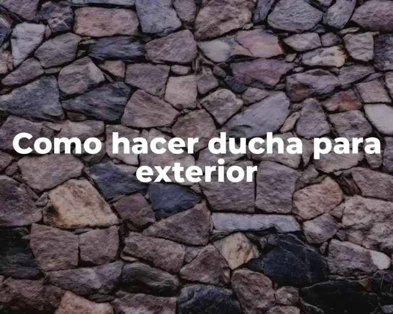 Como hacer ducha para exterior